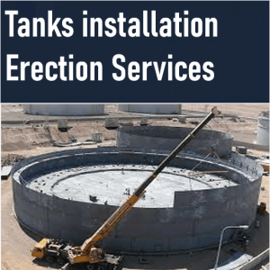 Tanks installation Erection Services